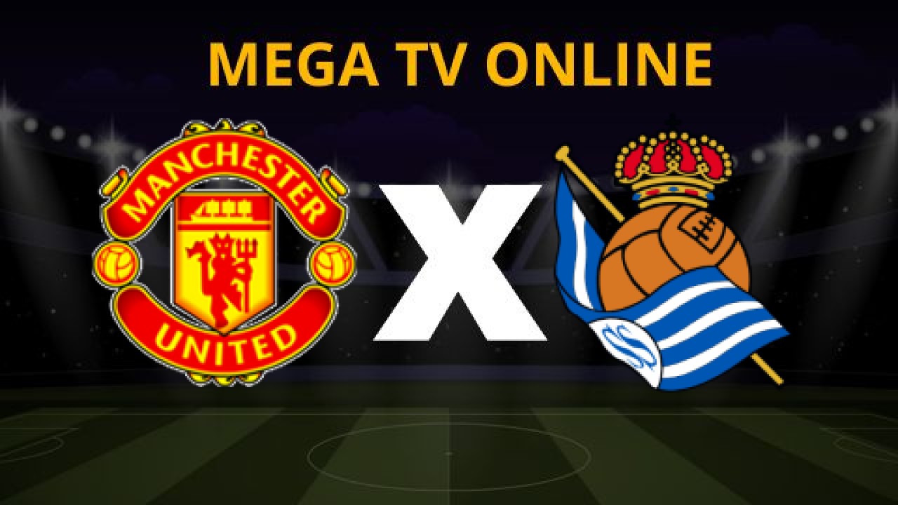 Assistir Manchester United x Real Sociedad ao vivo online HD 13/03/2025